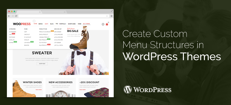 How to Create Custom Menu Structures in WordPress Themes?