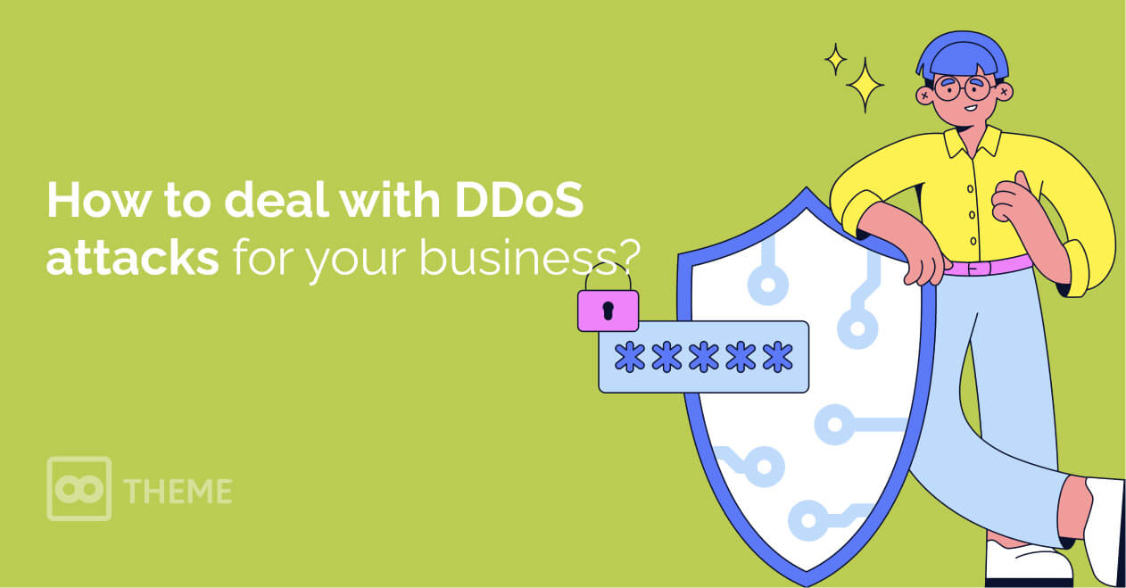 How to deal with DDoS attacks for your business?